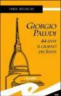 Giorgio Paludi, 44 anni il giorno dei santi