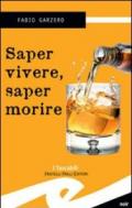 Saper vivere saper morire