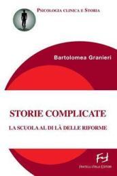 Storie complicate di vita