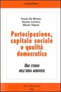 Partecipazione, capitale sociale e qualità democratica. Uno studio nell'area genovese