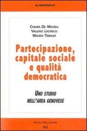 Partecipazione, capitale sociale e qualità democratica. Uno studio nell'area genovese