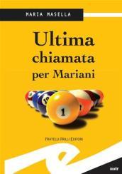 Ultima chiamata per Mariani