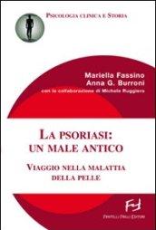 La psoriasi: un male antico. Viaggio nella malattia della pelle