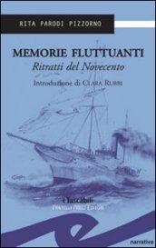 Memorie fluttuanti. Ritratti del Novecento