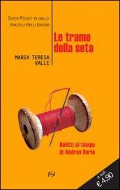 Le trame della seta