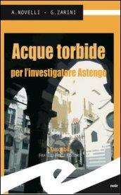 Acque torbide per l'investigatore Astengo