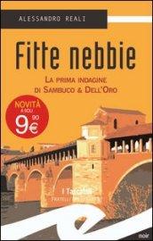 Fitte nebbie. La prima indagine di Sambuco & Dell'Oro