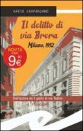 Il delitto di via Brera. Milano, 1952