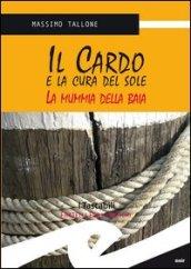 Il Cardo e la cura del sole