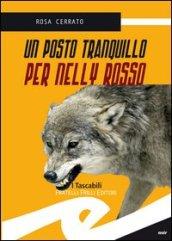 Un posto tranquillo per Nelly Rosso