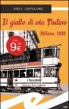 Il giallo di via Tadino. Milano, 1950
