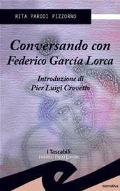 Conversando con Federico Garcia Lorca