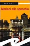 Mariani allo specchio