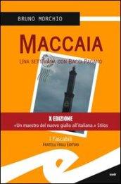 Maccaia. Una settimana con Bacci Pagano