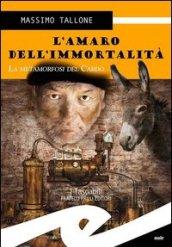 L'amaro dell'immortalità. La metamorfosi del cardo