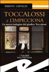 Toccalossi e l'impicciona