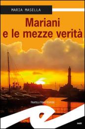 Mariani e le mezze verità