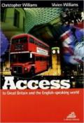 Access to Great Britain and the english-speaking world. Con CD Audio. Per le Scuole superiori