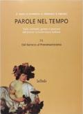 Parole nel tempo. Testi, contesti, generi e percorsi attraverso la letteratura italiana. Con espansione online. Per le Scuole superiori: 2