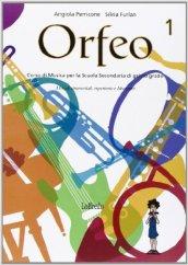 Orfeo. Volume unico. Per la Scuola media. Con CD Audio