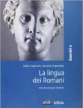 La lingua dei romani. Per i Licei e gli Ist. magistrali: 2