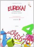 Eureka! La matematica non è più un mistero. Geometria. Con espansione online. Per la Scuola media: 3