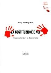 La Costituzione e noi. Perché difendere la democrazia. Con espansione online. Per la Scuola media