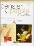 Pensieri e parole... d'autore. Vol. A: Poesia. Con espansione online. Per le Scuole superiori