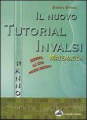 Il nuovo tutorial Invalsi. Matematica. Per le Scuole superiori. 1.