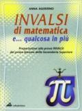 Invalsi di matematica e... qualcosa in più