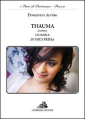 Thauma. Donna domina domus prima