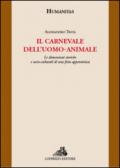 Il carnevale dell'uomo-animale. Le dimensioni storiche e socio-culturali di una festa appenninica