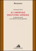 Il carnevale dell'uomo-animale. Le dimensioni storiche e socio-culturali di una festa appenninica