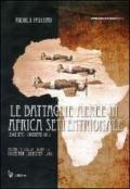 Le battaglie aeree in Africa settentrionale. Novembre-dicembre 1941. Ediz. italiana e inglese