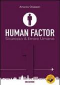 Human factor. 1.Sicurezza & errore umano