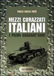 Mezzi corazzati italiani. i primi quarant'anni