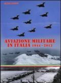 Aviazione militare in Italia 1944-2013