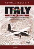 Italy primary target. Attacchi aerei dell'USAAF e della RAF. Diari di guerra: 1943-1945