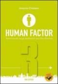 Human factor. Per gli Ist. tecnici aeronautici. 3.Teamwork negli ambienti ad alto rischio