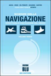 Scienze della navigazione. Struttura e costruzione del mezzo. Ediz. blu. Per gli Ist. tecnici. Con espansione online