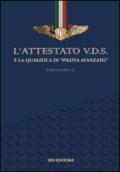 L'attestato V.D.S. e la qualifica di «pilota avanzato»