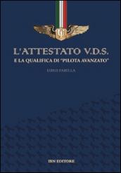 L'attestato V.D.S. e la qualifica di «pilota avanzato»