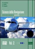 Scienza della navigazione. Ediz. verde. Con espansione online. Vol. 2: Articolazione conduzione del mezzo aereo.