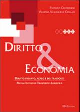 Diritto & economia. Diritto privato, aereo e dei trasporti. Con espansione online.