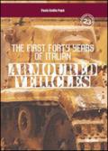 The first forty years of italian armoured vehicles. An illustrated book on italian tanks
