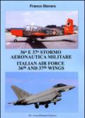 36° and 37° stormo aeronautica militare. Italian Air Force 36th and 37th wings. Ediz. italiana e inglese