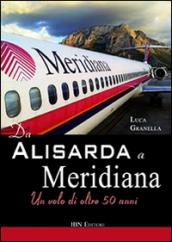 Da Alisarda a Meridiana. Un volo di oltre 50 anni