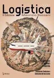 Logistica per gli Istituti di trasporti e logistica. Articolazione. Conduzione e costruzione del mezzo aereo. Per le Scuole superiori