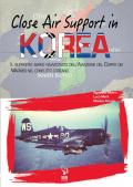 Close air support in Korea. Il supporto aereo ravvicinato dell'Aviazione del Corpo dei Marines nel conflitto coreano