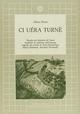 Ci uéra turnè. Poesie nel dialetto di Tursi tradotte in italiano